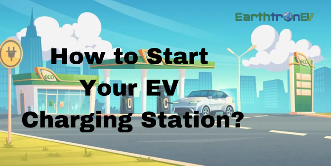 How to Start Your EV Charging Station in India