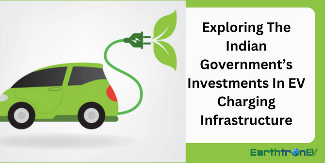 Exploring the Indian Government's Investments in EV Charging Infrastructure