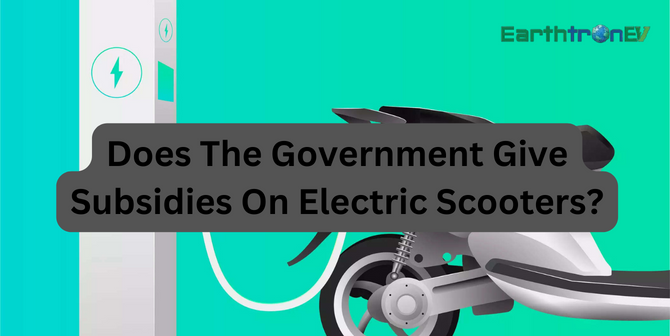 Does the government give subsidies on electric scooters?