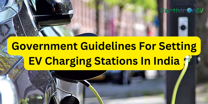 Government Guidelines for Setting EV Charging Stations in India