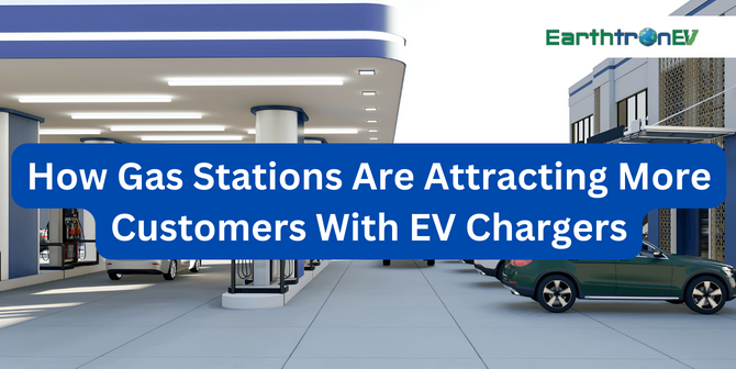How Gas Stations Are Attracting More Customers with EV Chargers