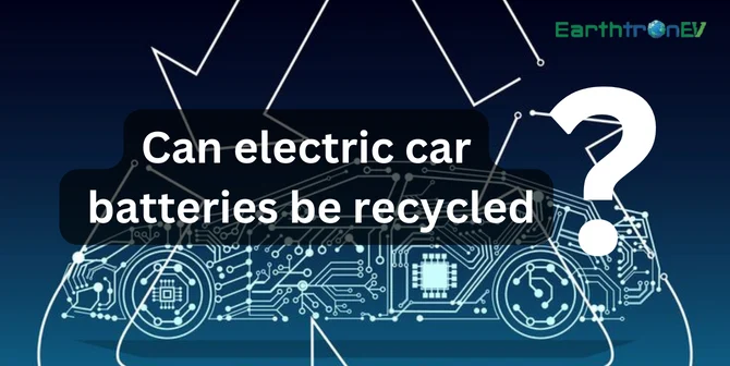 Can Electric Car Batteries Be Recycled? Process and Rules in India