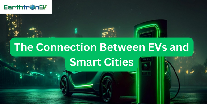 The Connection Between EVs and Smart Cities