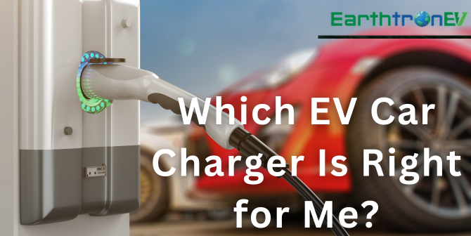 Which Charger Is Right for Me?
